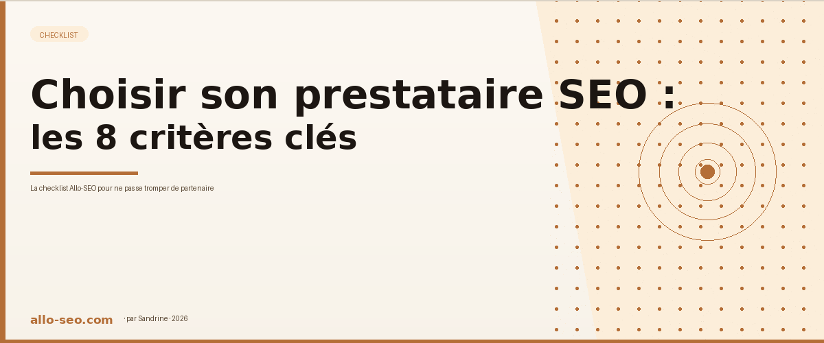 Checklist 8 critères pour choisir son prestataire SEO freelance — Allo-SEO