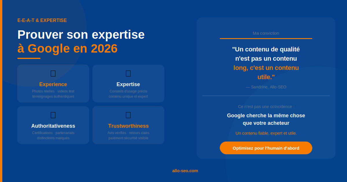 E-E-A-T expertise fiche produit SEO signaux confiance Google 2026