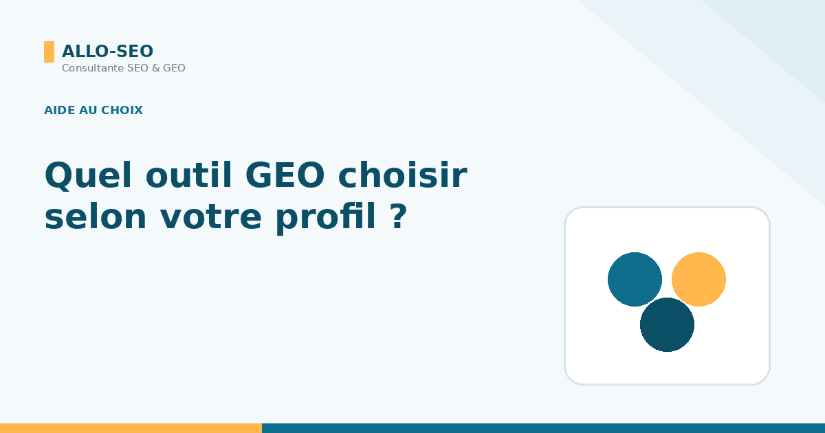 Choisir son outil GEO selon son profil : freelance, agence ou e-commerce