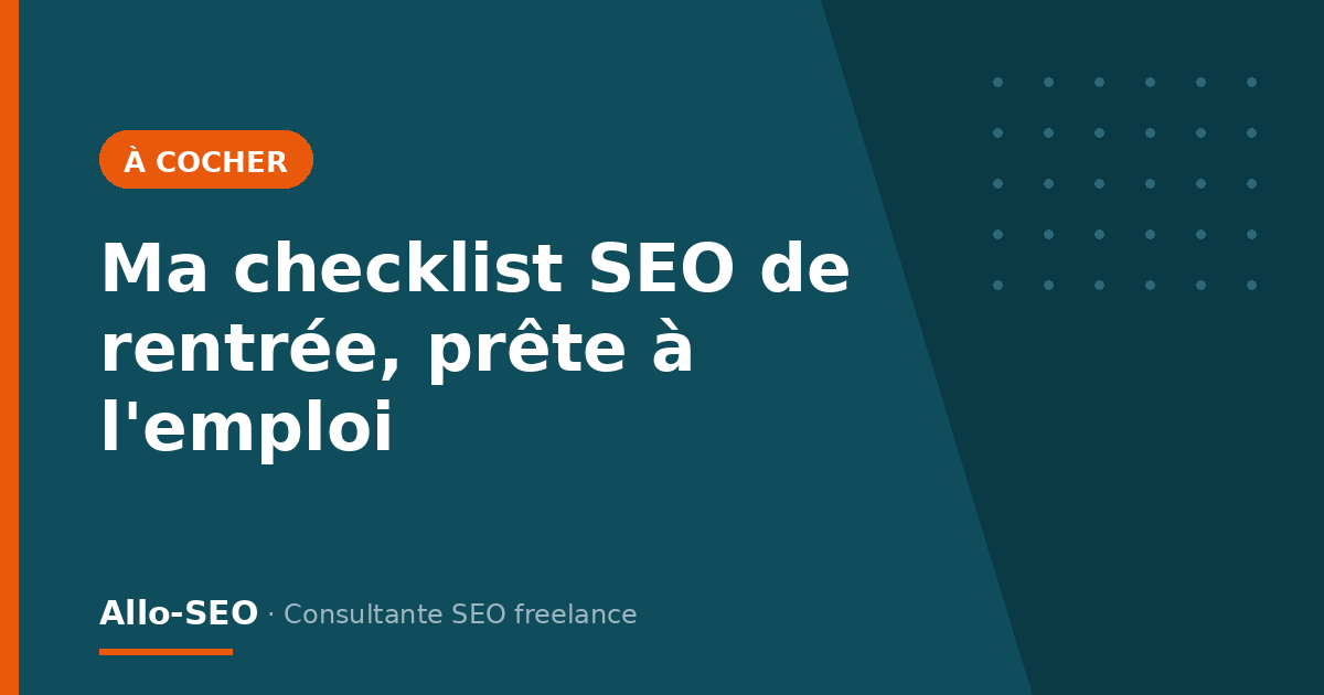 Checklist SEO de rentrée prête à cocher